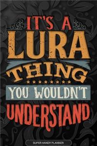 It's A Lura Thing You Wouldn't Understand
