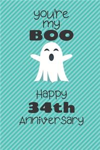 You're my Boo Happy 34th Anniversary