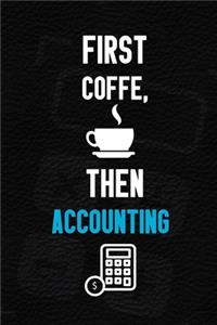 First Coffe, Then Accounting