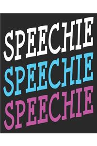 Speechie Speechie Speechie