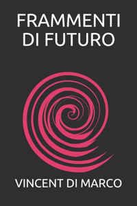 Frammenti Di Futuro