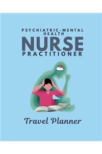 Psychiatric-Mental Health Nurse Travel Planner