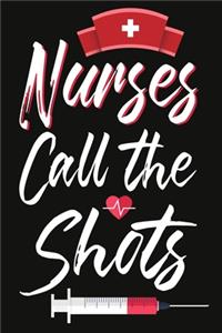 Nurses Call The Shots