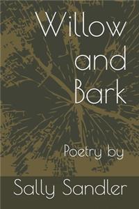 Willow and Bark