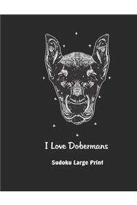 I Love Dobermans