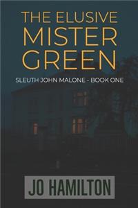 The Elusive Mister Green