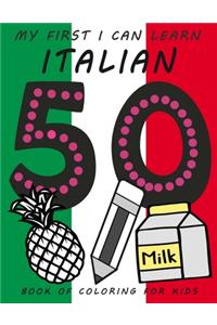 My First I Can Learn Italian Book of Coloring For Kids