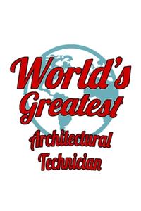 World's Greatest Architectural Technician