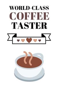 World Class Coffee Taster