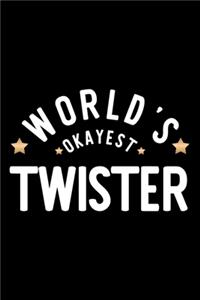 World's Okayest Twister