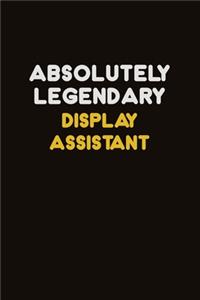 Absolutely Legendary Display Assistant