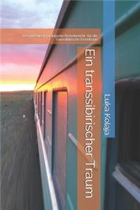 Ein transssibirischer Traum