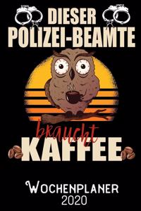 Dieser Polizeibeamte braucht Kaffee - Wochenplaner 2020