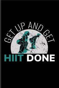 Get Up And Get Hiit Done