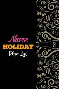 Nurse Holiday Plan List