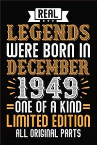 Real Legends Were Born In December 1949 One Of A Kind Limited Edition All Original Parts