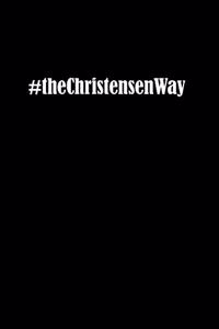 #theChristensenWay