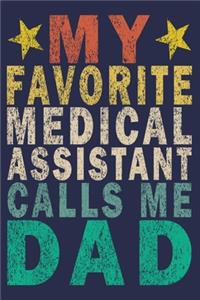 My Favorite Medical Assistant Calls Me Dad