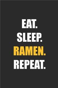 Eat Sleep Ramen Repeat