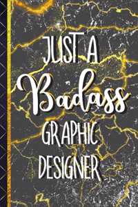 Just a Badass Graphic Designer
