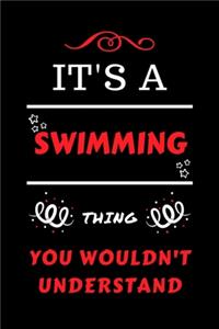 It's A Swimming Thing You Wouldn't Understand