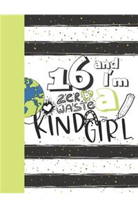 16 And I'm A Zero Waste Kinda Girl