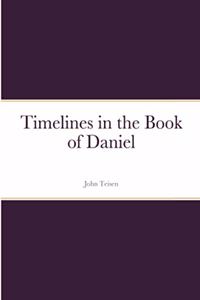 Timelines in the Book of Daniel