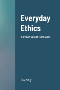 Everyday Ethics