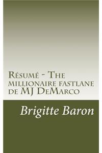 R?sum? - The Millionaire Fastlane de Mj DeMarco