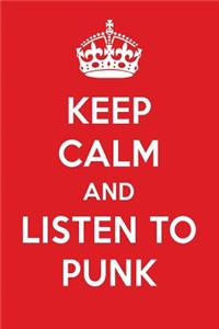Keep Calm and Listen to Punk