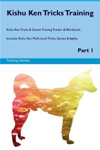 Kishu Ken Tricks Training Kishu Ken Tricks & Games Training Tracker & Workbook. Includes
