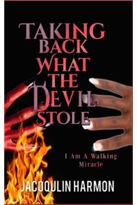 Taking Back What The Devil Stole