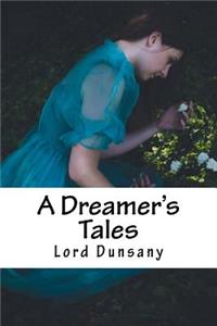 A Dreamer's Tales