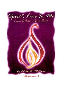 Spirit, Live In Me - Volume 5