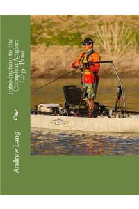 Introduction to the Compleat Angler