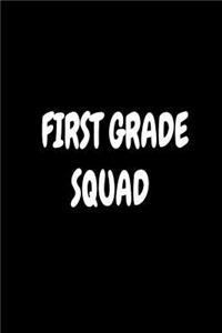 First Grade Squad