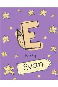 E is for Evan
