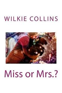 Miss or Mrs.?