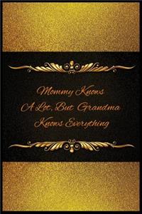 Mommy Knows a Lot, But Grandma Knows Everything