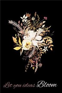 Let Your Ideas Bloom
