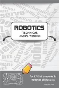 Robotics Technical Journal Notebook - For Stem Students & Robotics Enthusiasts