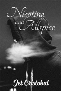Nicotine and Allspice
