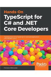 Hands-On TypeScript for C# and .NET Core Developers