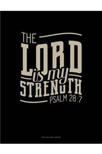 The Lord Is My Strength - Psalm 28
