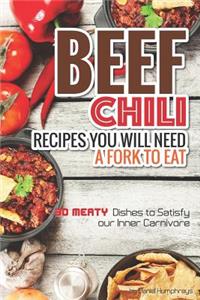 Beef Chili Recipes You Will Need a Fork to Eat