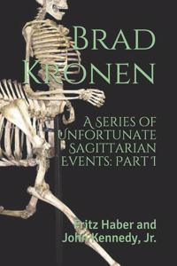 A Series of Unfortunate Sagittarian Events, Part I