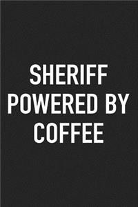 Sheriff Powered by Coffee