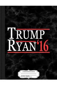 Donald Trump and Paul Ryan 2016 Composition Notebook