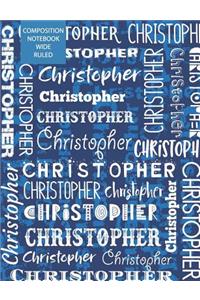 Christopher Composition Notebook Wide Ruled