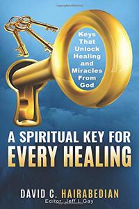 There Is a Spiritual Key for Every Healing